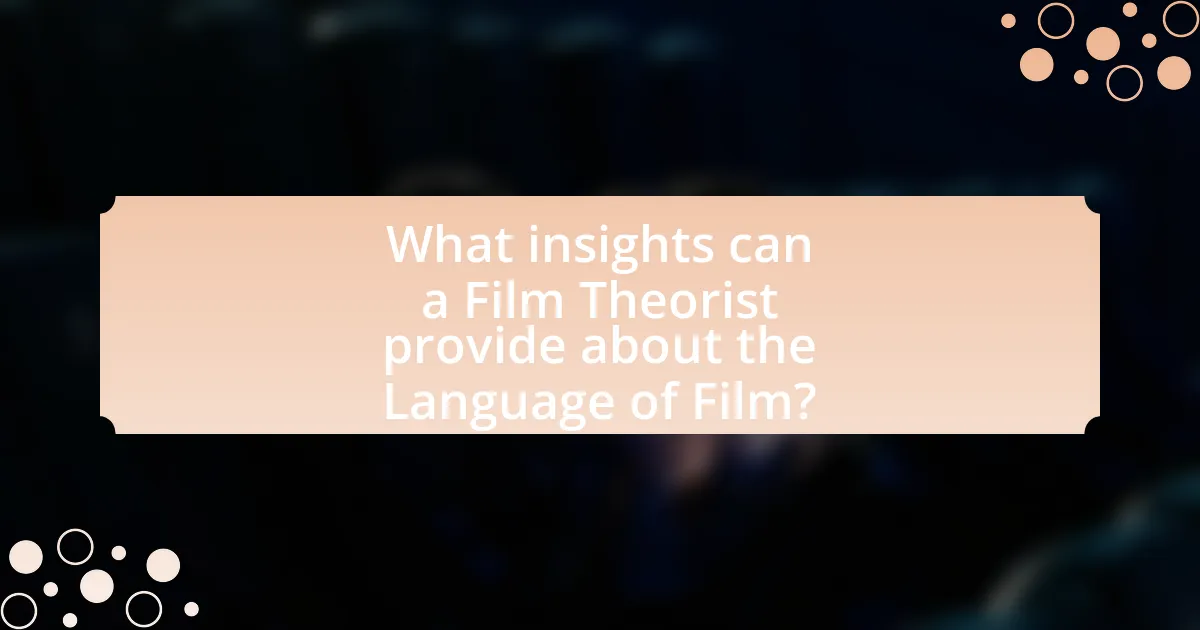 What insights can a Film Theorist provide about the Language of Film?